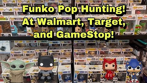 Funko Pop Hunting! At Walmart, Target, GameStop, and Barnes & Noble