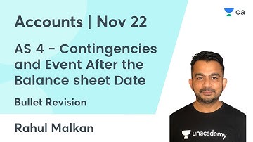 AS 4 - Contingencies and Event After the Balance sheet Date | Bullet Revision | Rahul Malkan