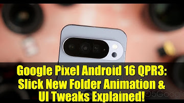 Google Pixel Android 16 QPR3: Slick New Folder Animation & UI Tweaks Explained!