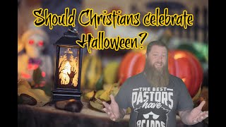 Should Christians Celebrate Halloween?
