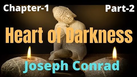 Heart of Darkness (chapter-1 Part-2)