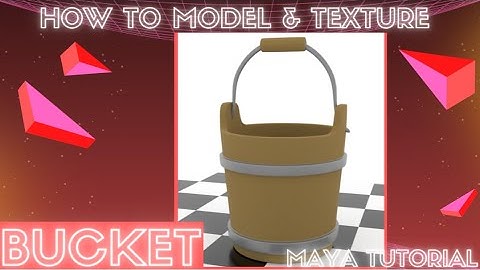 Modeling a Bucket - Maya Tutorial