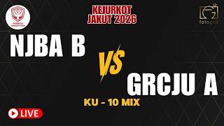 KEJURKOT JAKARTA UTARA 2026 | NJBA B VS GRCJU A - KU 10 MIX
