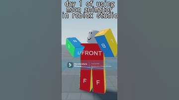 day 1 of using moon animator in roblox studio