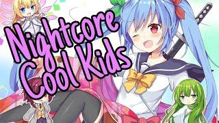 Nightcore - Cool Kids | Echosmith