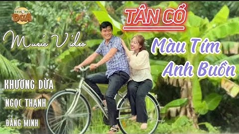 Tân Cổ Màu Tím Anh Buồn | Khương Dừa | Chuyện tình buồn của chàng trai nghèo bị người yêu phụ bạc…