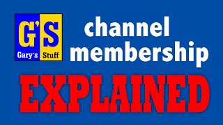 Channel membership explained and why I'm not going to a subscription channel!