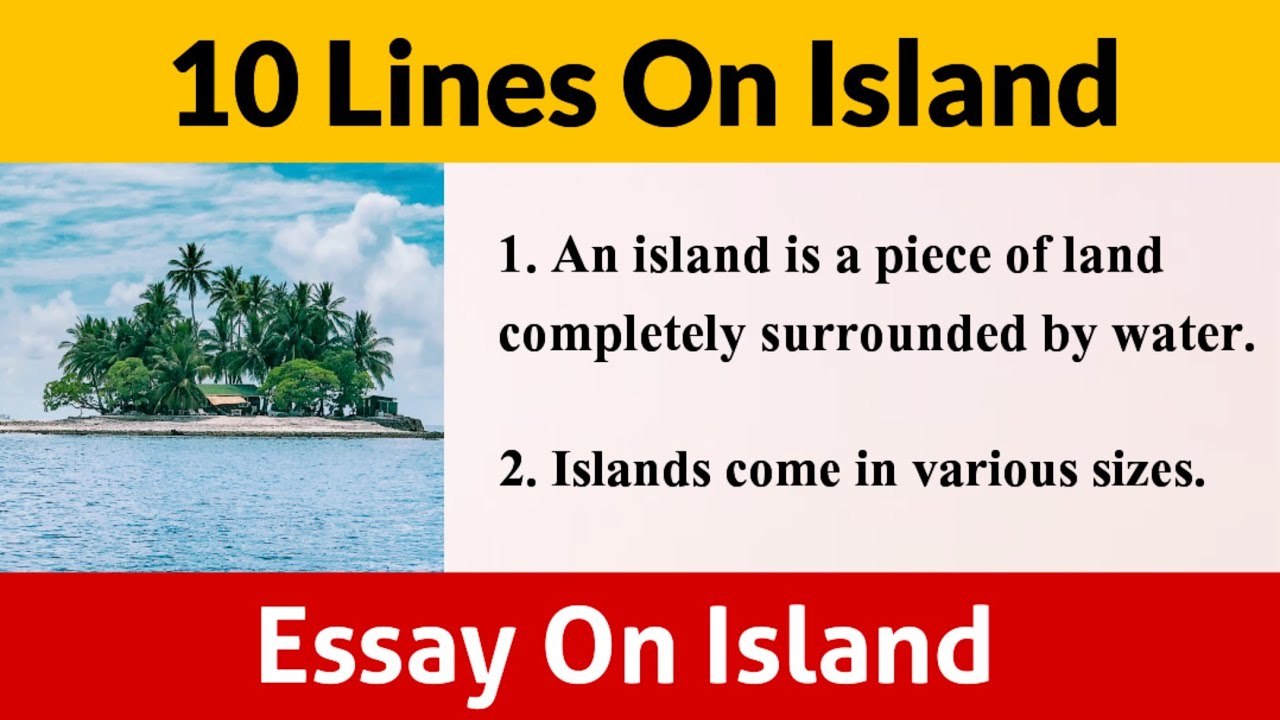 10 Lines Essay On Island 10 Easy Sentences About Island In English