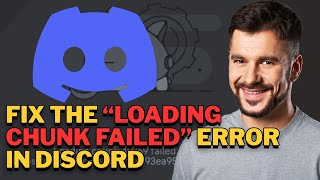 How to Fix the “Loading Chunk Failed” Error in Discord (Complete Guide | 2025 Tutorial)