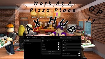 AX hub | work at a pizza place script showcase (OP)