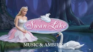 Swan Lake (Barbie): Music & Ethereal Ambience | Read, Write, and Relax (30 MIN)