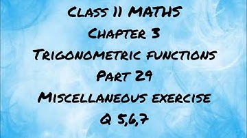 CLASS 11 MATHS| Chapter 3| Trigonometric functions| part 29|miscellaneous exercise |2022 Malayalam