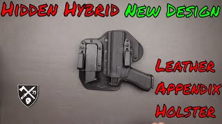 Hidden Hybrid Holsters Leather/Kydex Combo Changed My Mind?