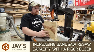 Increasing Bandsaw Resaw Capacity With A Riser Block - 250