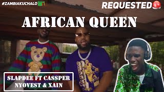 SLAPDEE IS SO GOOOD🔥❤ Slapdee ft Cassper Nyovest & Xain - AFRICAN QUEEN (Official Video) #reaction