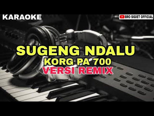 Sugeng dalu ,,karaoke house mix nada pria class=