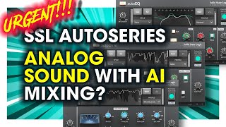 Ssl Autoseries Bundle A Magic Mixing Tool? Intro Deal