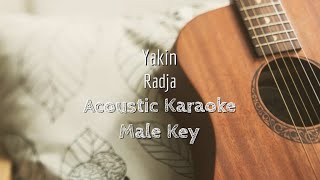 Yakin - Radja - Acoustic Karaoke (Male Key)