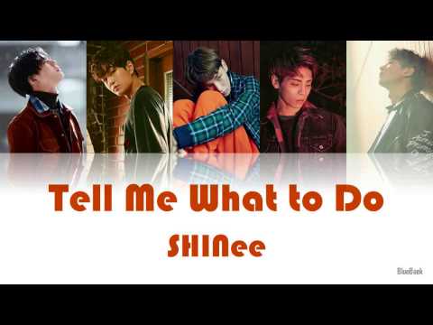 SHINee Tell Me What To Do Han Rom Eng Color Coded Lyrics