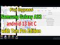 FRP Bypass Google Account Lock Samsung Galaxy A32 android 13 bit C with Tsm Pro Edition