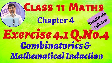 TN 11th Maths Exercise 4.1 Q.No.4 Combinatorics & Mathematical Induction TN New Syllabus AlexMaths