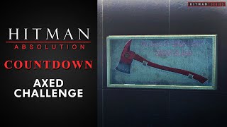 Hitman: Absolution - Countdown - "Axed" Challenge
