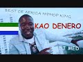 BEST OF KAO DENERO ( SIERRA LEONE MUSIC)