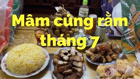 Lễ Cúng Ngày Rằm Tháng 7 Gồm Những Gì?|Tamtinh Nguyen Vlog