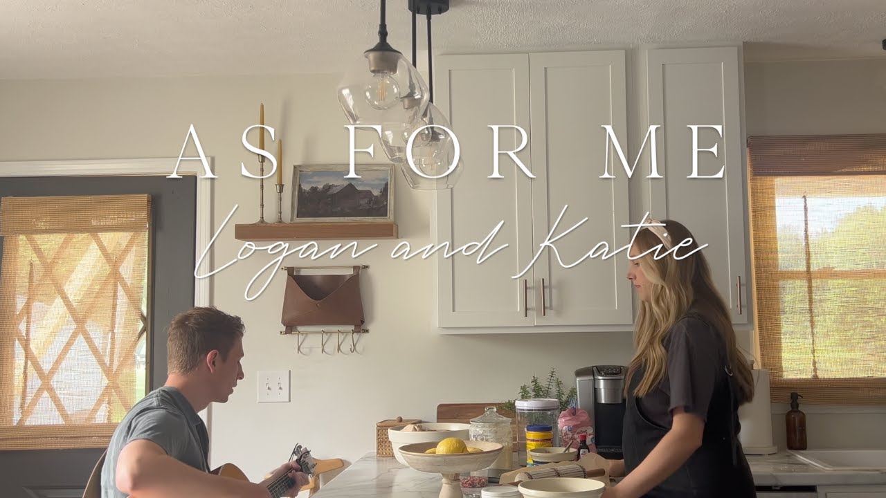 Logan and Katie - As For Me - Baking Lyric Video