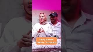 Ferry Irawan Minta 2X Sehari