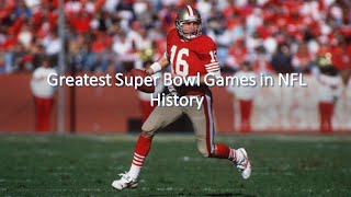 Top 10 Greatest Super Bowl Games Ever Played