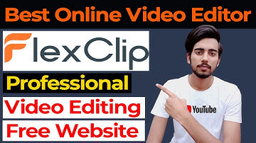 How To Edit Videos Online Without any Software | FlexClip Online Video Editor