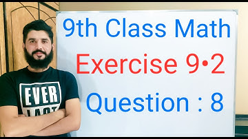 9th class Math Exercise 9.2 Question 8 | Balochistan Board | FREE EDUCATION | Muhammad Hilal