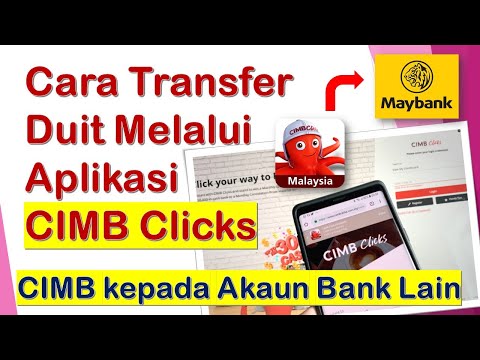 Cara Transfer Duit Melalui Aplikasi CIMB Click kepada Akaun Bank Lain