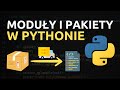 Moduły i Pakiety w Pythonie - Pełny kurs dla początkujących (moduły math i random, PIP,  __name__) 📦
