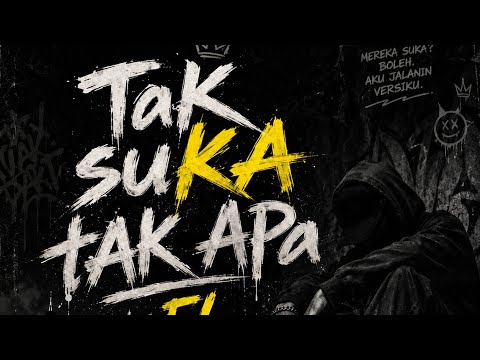 TaK suKA tAK Apa (Original Version) by FL