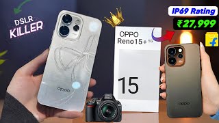 OPPO Reno 15 5G Unboxing \u0026 Review | Camera Test | OPPO Reno 15 5G Launch Date in India \u0026 Price