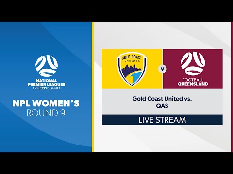 NPL Women's R9 - Gold Coast United vs. QAS