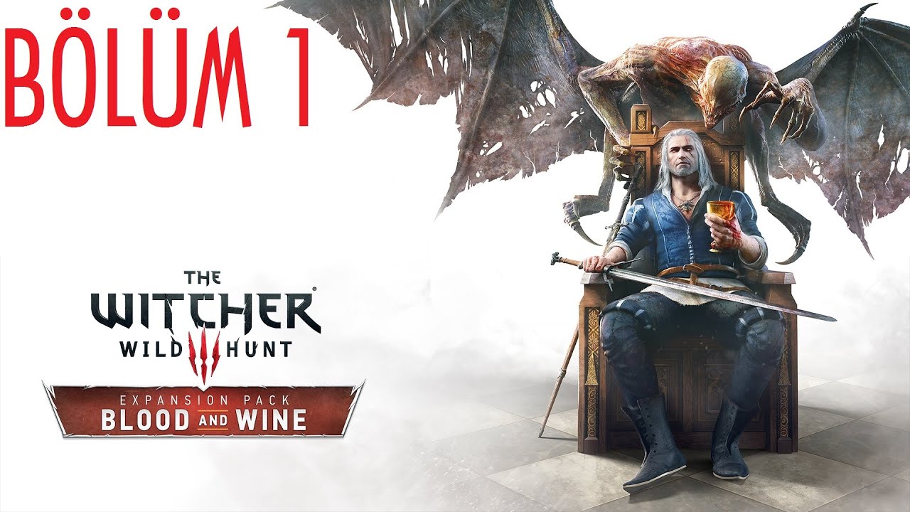 The Witcher 3 Blood and Wine Bölüm 1 Golyat & Bruxa
