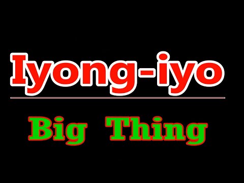 ♫ Iyong-iyo -
