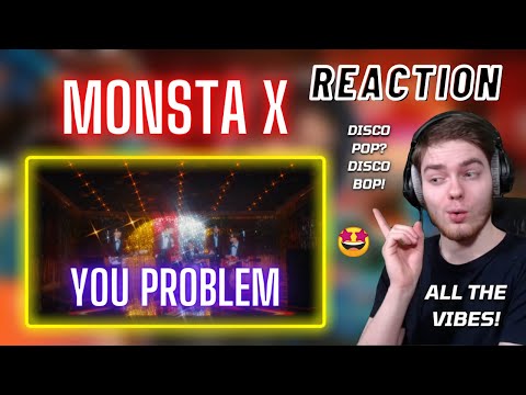MONSTA X 'You Problem' M/V | REACTION