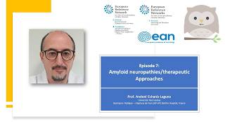 Neuropathology webinar series episode 7: Amyloid Neuropathies and Therapeutic Approaches