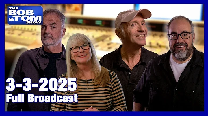 The BOB & TOM Show - March 3, 2025