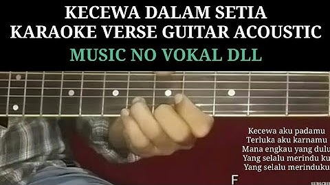 Lagu tanpa vocal kecewa dalam setia verse guitar acoustic cover by mas cutisna