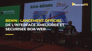 Bénin : lancement officiel de l'interface améliorée et sécurisée BOA web screenshot 5