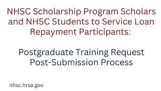 NHSC Scholars/S2S LRP Participants: Postgraduate Training Request Tutorial