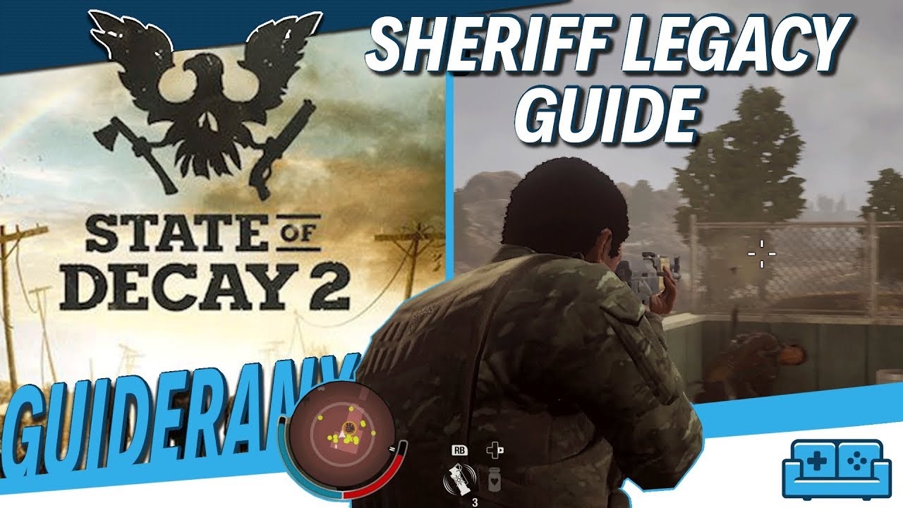 State of Decay 2: Sheriff Legacy Goal Walkthrough