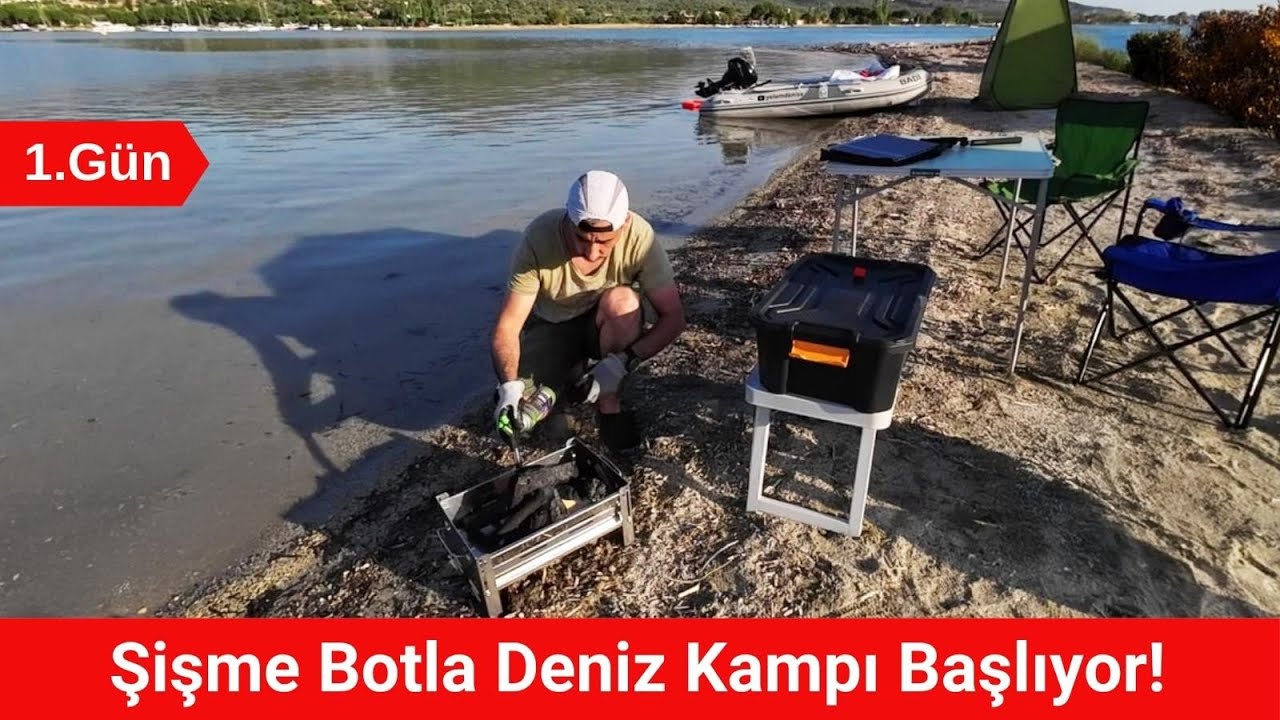 Botla 3 Gün Deniz Kampı | Kamp Yeri Keşif Ve Bot Kurulumu | Bölüm 1