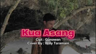 KUA ASANG - ( yanger version ) Willy Taramani Cover