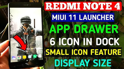 REDMI NOTE 4 MIUI 11 LAUNCHER UPDATE | APP DRAWER | MAKE ICON SMALL | DISPLAY SIZE, MIUI 11 LAUNCHER
